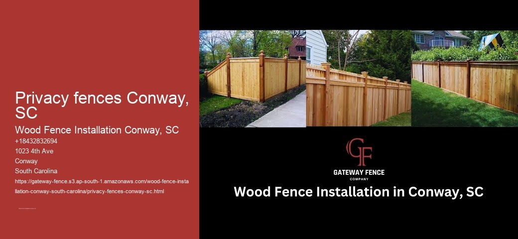 Privacy fences Conway, SC